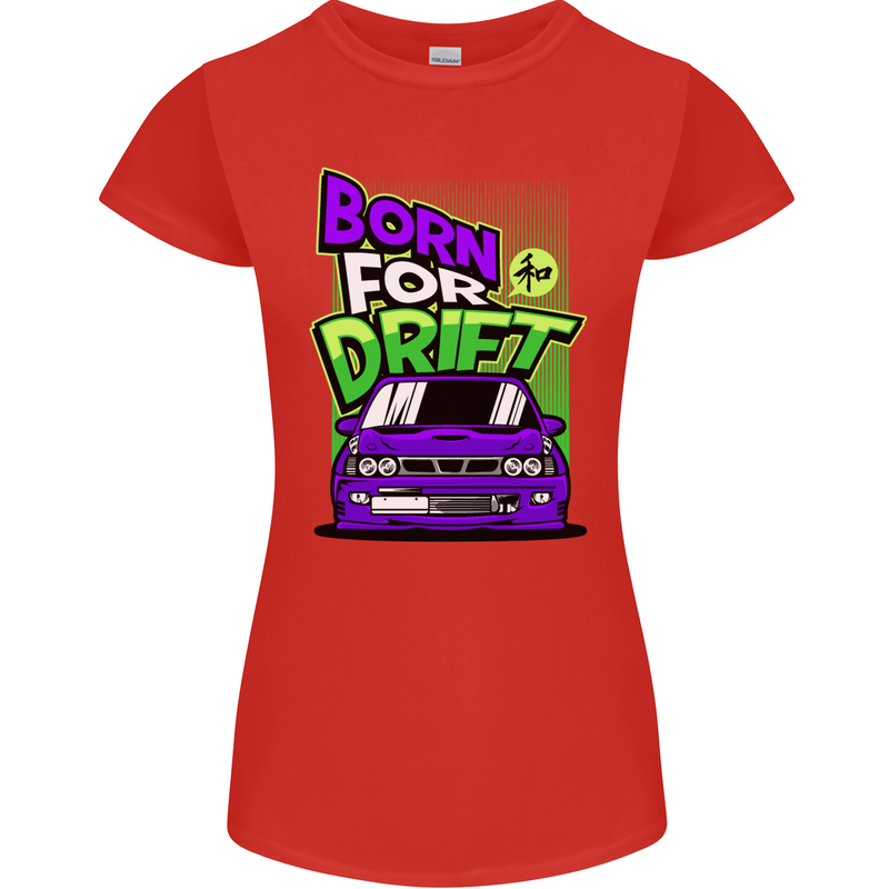 Born for Drift Drifting Car Womens Petite Cut T-Shirt Red