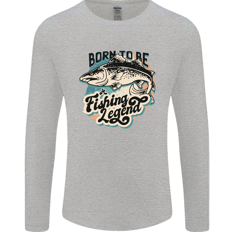 Born to Be a Fishing Legend Fisherman Mens Long Sleeve T-Shirt Sports Grey