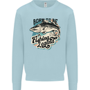 Born to Be a Fishing Legend Fisherman Mens Sweatshirt Jumper Light Blue