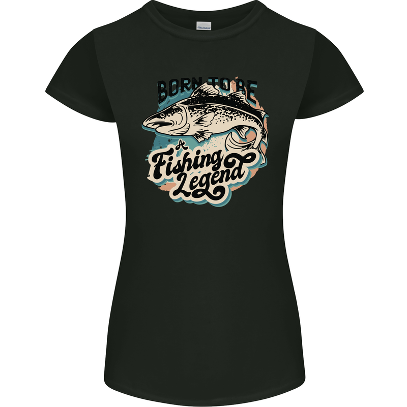 Born to Be a Fishing Legend Fisherman Womens Petite Cut T-Shirt Black