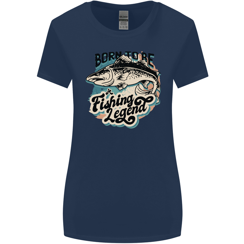 Born to Be a Fishing Legend Fisherman Womens Wider Cut T-Shirt Navy Blue