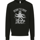 Born to Dive Deep Scuba Diving Diver Mens Sweatshirt Jumper Black