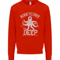 Born to Dive Deep Scuba Diving Diver Mens Sweatshirt Jumper Bright Red