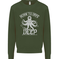 Born to Dive Deep Scuba Diving Diver Mens Sweatshirt Jumper Forest Green