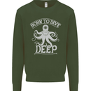 Born to Dive Deep Scuba Diving Diver Mens Sweatshirt Jumper Forest Green
