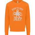 Born to Dive Deep Scuba Diving Diver Mens Sweatshirt Jumper Orange