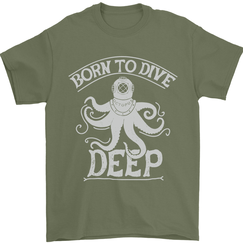 Born to Dive Deep Scuba Diving Diver Mens T-Shirt Cotton Gildan Military Green