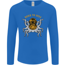 Born to Dive Octopus Scuba Diving Diver Mens Long Sleeve T-Shirt Royal Blue