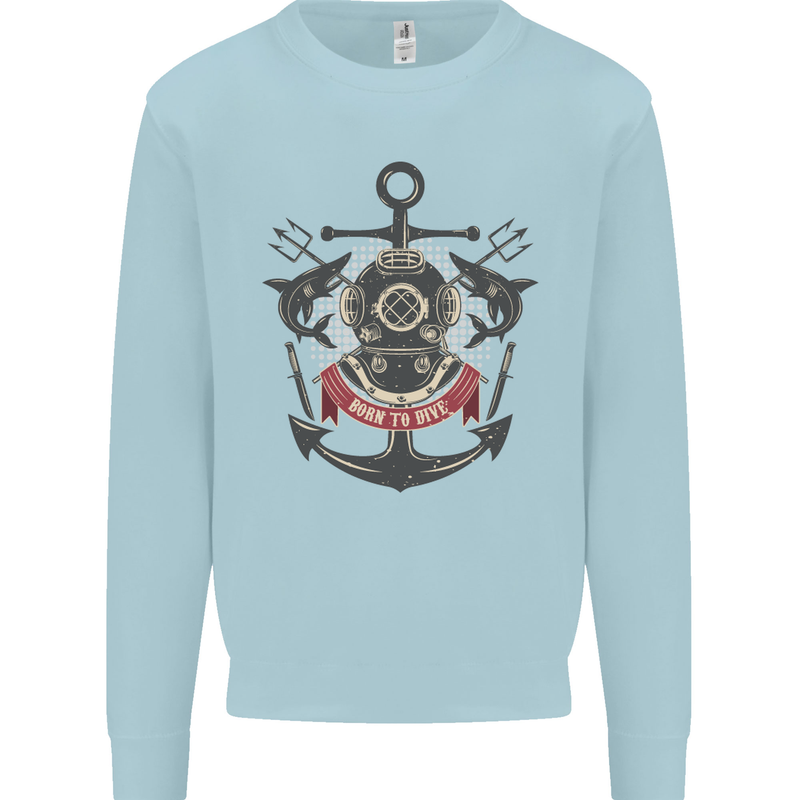 Born to Dive Scuba Diving Diver Mens Sweatshirt Jumper Light Blue