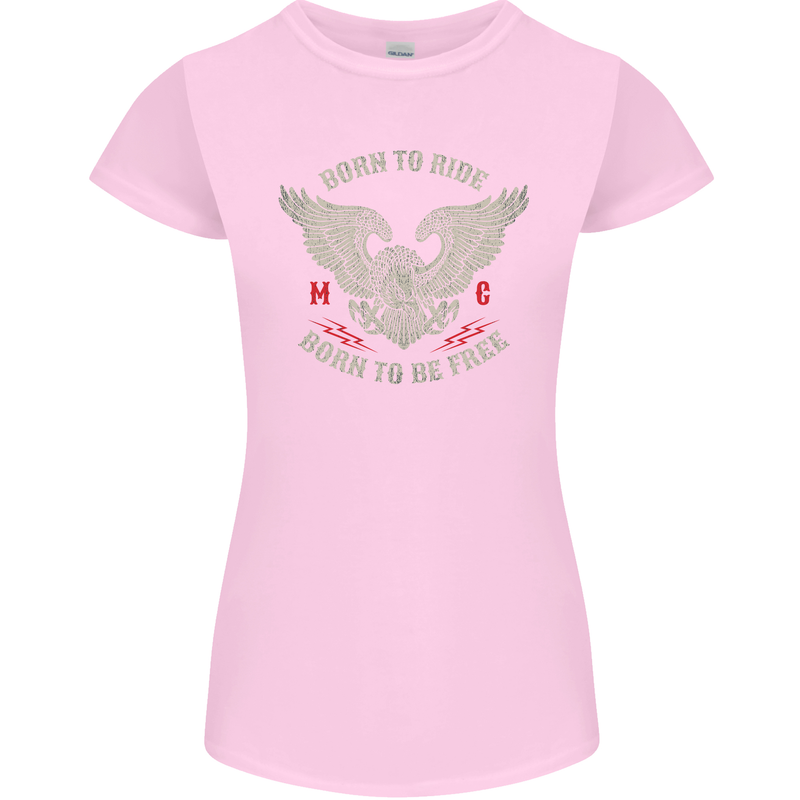Born to Ride Biker Motorcycle Motorbike Womens Petite Cut T-Shirt Light Pink