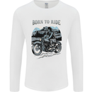 Born to Ride Motorbike Motorcycle Biker Mens Long Sleeve T-Shirt White
