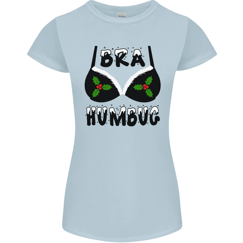 Bra Humbug Holly Funny Christmas Xmas Womens Petite Cut T-Shirt Light Blue
