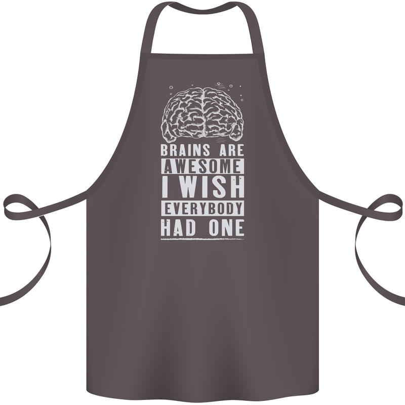 Brains Are Awesome Funny Sarcastic Slogan Cotton Apron 100% Organic Dark Grey