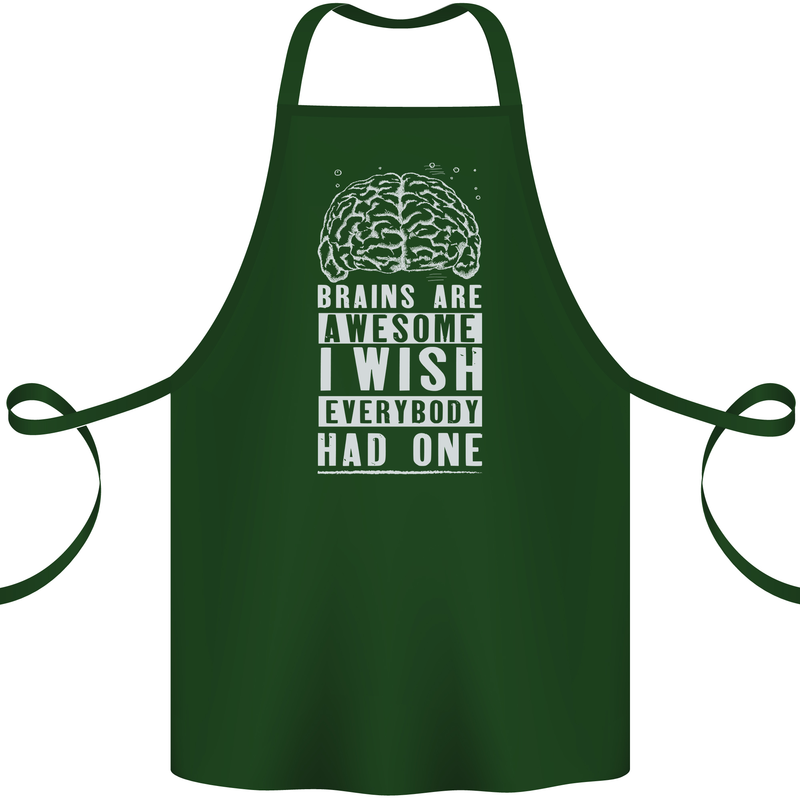 Brains Are Awesome Funny Sarcastic Slogan Cotton Apron 100% Organic Forest Green