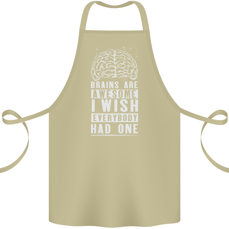 Brains Are Awesome Funny Sarcastic Slogan Cotton Apron 100% Organic Khaki