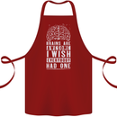 Brains Are Awesome Funny Sarcastic Slogan Cotton Apron 100% Organic Maroon
