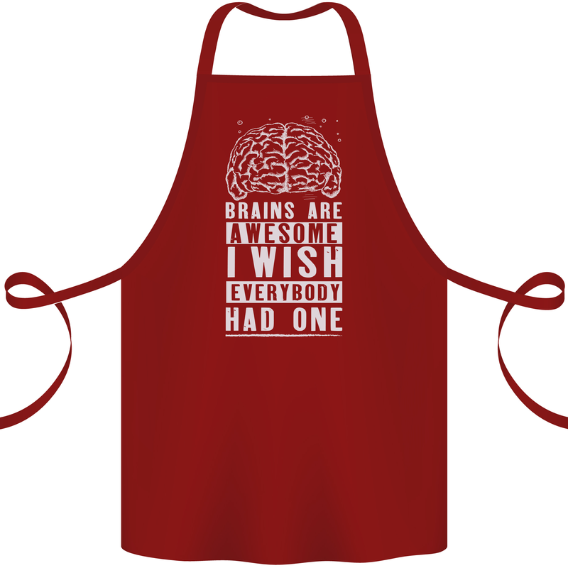 Brains Are Awesome Funny Sarcastic Slogan Cotton Apron 100% Organic Maroon
