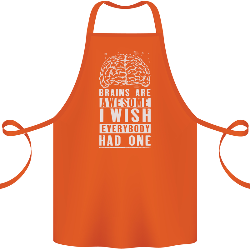 Brains Are Awesome Funny Sarcastic Slogan Cotton Apron 100% Organic Orange