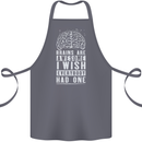 Brains Are Awesome Funny Sarcastic Slogan Cotton Apron 100% Organic Steel