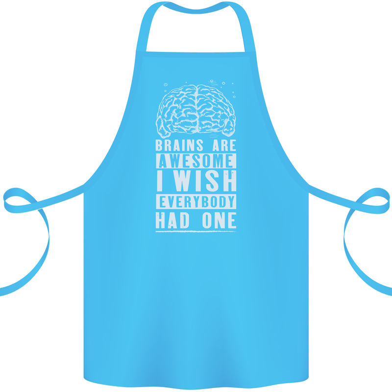 Brains Are Awesome Funny Sarcastic Slogan Cotton Apron 100% Organic Turquoise