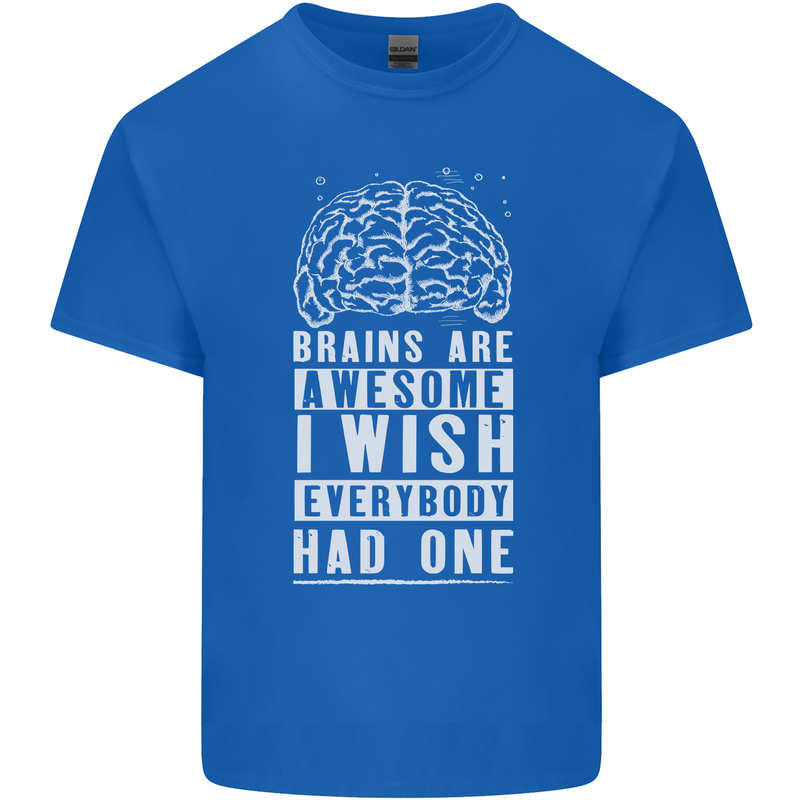Brains Are Awesome Funny Sarcastic Slogan Kids T-Shirt Childrens Royal Blue