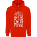Brains Are Awesome Funny Sarcastic Slogan Mens 80% Cotton Hoodie Bright Red
