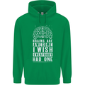 Brains Are Awesome Funny Sarcastic Slogan Mens 80% Cotton Hoodie Irish Green