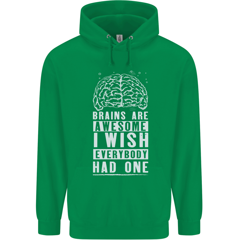 Brains Are Awesome Funny Sarcastic Slogan Mens 80% Cotton Hoodie Irish Green