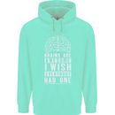 Brains Are Awesome Funny Sarcastic Slogan Mens 80% Cotton Hoodie Peppermint