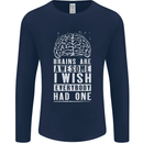 Brains Are Awesome Funny Sarcastic Slogan Mens Long Sleeve T-Shirt Navy Blue