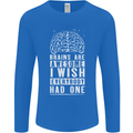 Brains Are Awesome Funny Sarcastic Slogan Mens Long Sleeve T-Shirt Royal Blue