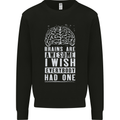 Brains Are Awesome Funny Sarcastic Slogan Mens Sweatshirt Jumper Black