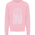 Brains Are Awesome Funny Sarcastic Slogan Mens Sweatshirt Jumper Light Pink