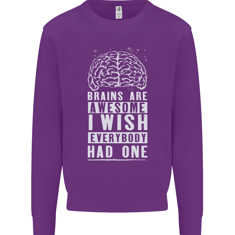 Brains Are Awesome Funny Sarcastic Slogan Mens Sweatshirt Jumper Purple