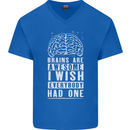 Brains Are Awesome Funny Sarcastic Slogan Mens V-Neck Cotton T-Shirt Royal Blue