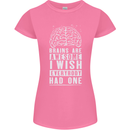 Brains Are Awesome Funny Sarcastic Slogan Womens Petite Cut T-Shirt Azalea