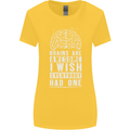 Brains Are Awesome Funny Sarcastic Slogan Womens Wider Cut T-Shirt Yellow