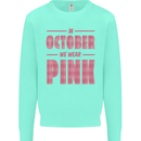 Breast Cancer Awareness In October Pink Kids Sweatshirt Jumper Peppermint