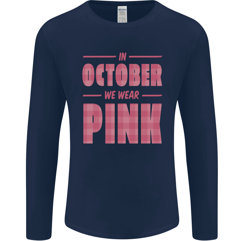 Breast Cancer Awareness In October Pink Mens Long Sleeve T-Shirt Navy Blue
