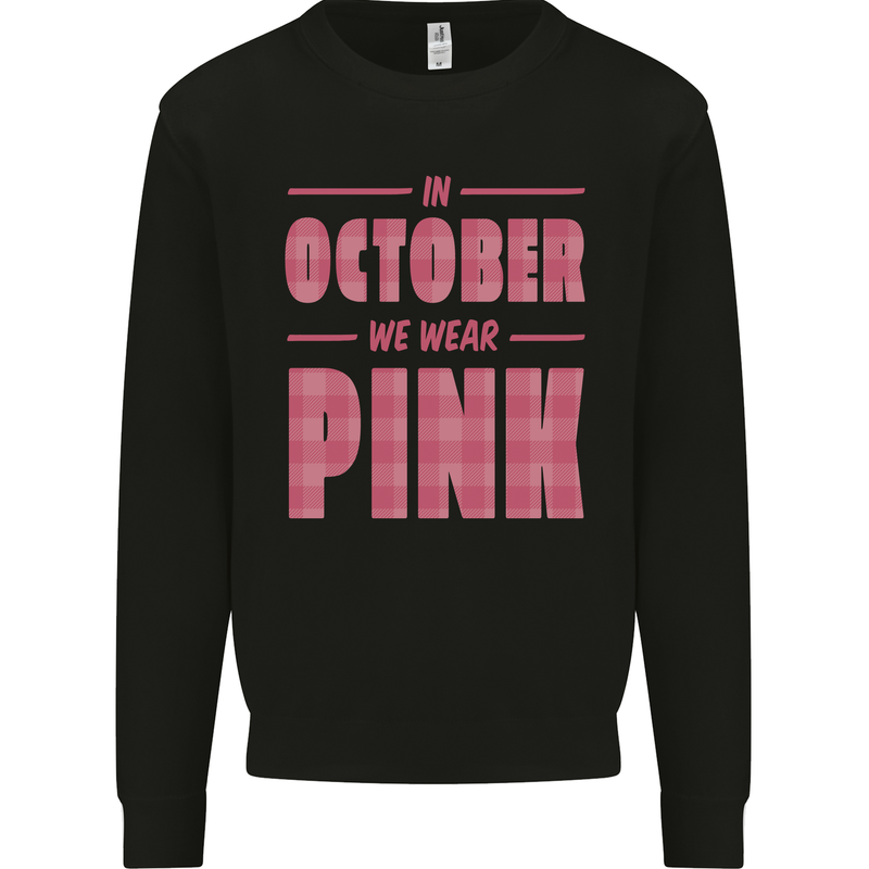 Breast Cancer Awareness In October Pink Mens Sweatshirt Jumper Black