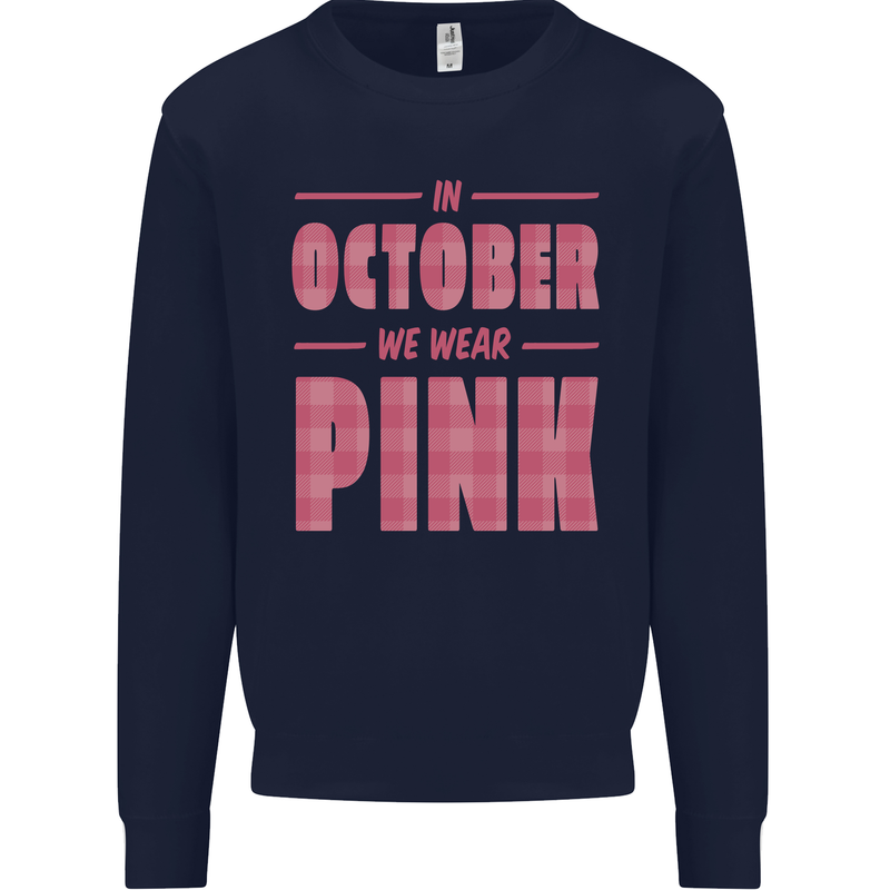 Breast Cancer Awareness In October Pink Mens Sweatshirt Jumper Navy Blue