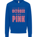Breast Cancer Awareness In October Pink Mens Sweatshirt Jumper Royal Blue