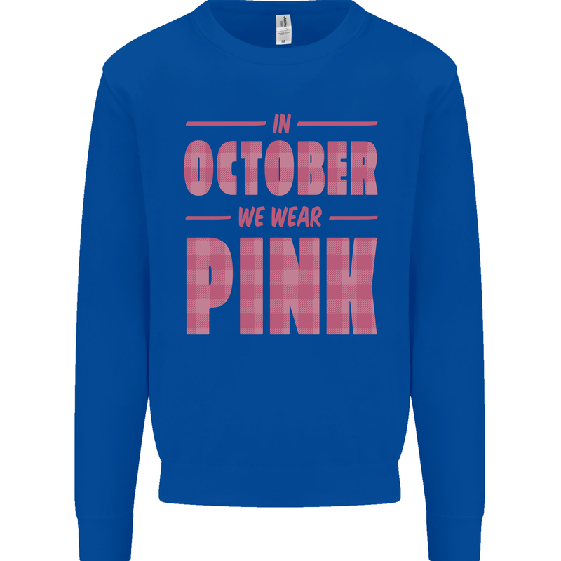 Breast Cancer Awareness In October Pink Mens Sweatshirt Jumper Royal Blue