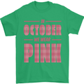 Breast Cancer Awareness In October Pink Mens T-Shirt 100% Cotton Irish Green