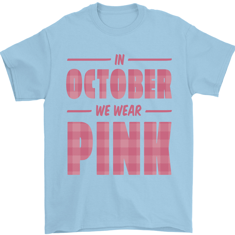 Breast Cancer Awareness In October Pink Mens T-Shirt 100% Cotton Light Blue