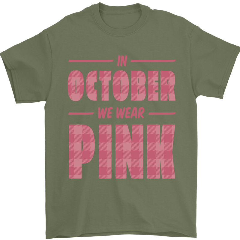Breast Cancer Awareness In October Pink Mens T-Shirt 100% Cotton Military Green