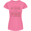 Breast Cancer Awareness In October Pink Womens Petite Cut T-Shirt Azalea