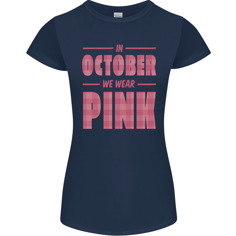 Breast Cancer Awareness In October Pink Womens Petite Cut T-Shirt Navy Blue