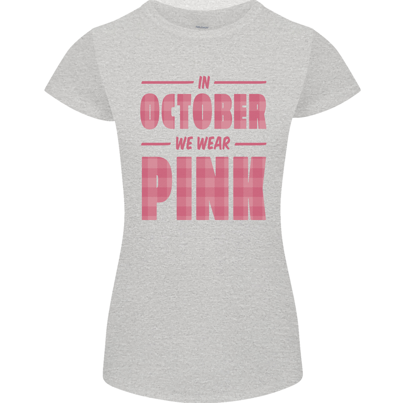 Breast Cancer Awareness In October Pink Womens Petite Cut T-Shirt Sports Grey