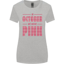 Breast Cancer Awareness In October Pink Womens Wider Cut T-Shirt Sports Grey